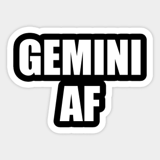 Gemini AF Shirt - Gemini Zodiac Shirt - Gemini Birthday Shirt - Birthday Gift Sticker